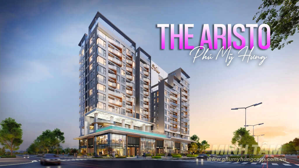 The Aristo Phú Mỹ Hưng - Dự án căn hộ cao cấp Quận 7